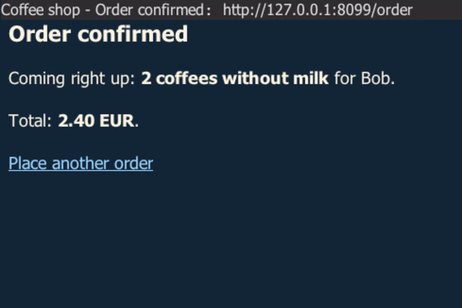 Order confirmation in EWW, the Emacs browser: "Order confirmed. Coming right up: 2 coffees without milk for Bob. Total: 2.40 EUR" with a link to place another order